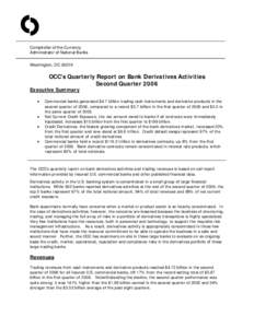 O Comptroller of the Currency Administrator of National Banks Washington, DC[removed]OCC’s Quarterly Report on Bank Derivatives Activities