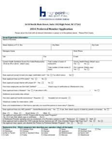 1634 North Main Street, Suite 102 High Point, NC[removed]Preferred Member Application Please return this form with all relevant information in person or to the address above. Please Print Clearly Group/Organization I