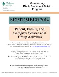 Connecting Mind, Body, and Spirit, Program SEPTEMBER 2014 Patient, Family, and