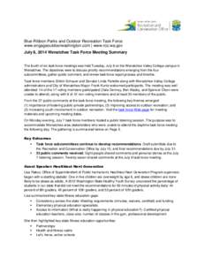 Blue Ribbon Parks and Outdoor Recreation Task Force www.engageoutdoorwashington.com | www.rco.wa.gov July 8, 2014 Wenatchee Task Force Meeting Summary The fourth of six task force meetings was held Tuesday, July 8 on the