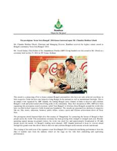 Bandhan ‘Hope for the poor’ The prestigious ‘Serar Sera Bangali’ 2014 honor bestowed upon Mr. Chandra Shekhar Ghosh Mr. Chandra Shekhar Ghosh, Chairman and Managing Director, Bandhan received the highest stature 