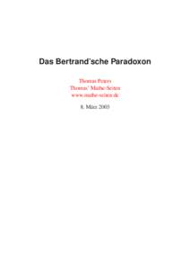 Das Bertrand’sche Paradoxon Thomas Peters Thomas’ Mathe-Seiten www.mathe-seiten.de 8. März 2003