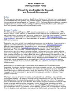 Limited Submission Grant Application Policy Office of the Vice President for Research and Economic Development Policy Funding agencies (sponsors) sometimes place limits on the number of letters of intent, pre-proposals