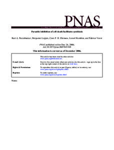 Parasitic inhibition of cell death facilitates symbiosis Bart A. Pannebakker, Benjamin Loppin, Coen P. H. Elemans, Lionel Humblot, and Fabrice Vavre PNAS published online Dec 26, 2006; doi:pnasThis in