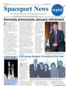 May 12, 2006      Vol. 45, No. 10 Spaceport News John F. Kennedy Space Center - Americaís gateway to the universe
