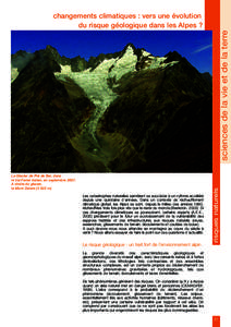 Le Glacier de Pré de Bar, dans le Val Ferret italien, en septembreA droite du glacier, le Mont Dolentm)  Les catastrophes naturelles semblent se succéder à un rythme accéléré