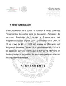 COORDINACIÓN OPERATIVA “2014, Año de Octavio Paz” A TODO INTERESADO Con fundamento en el punto 10, fracción II, inciso c) de los “lineamientos Generales para la Operación, Aplicación de