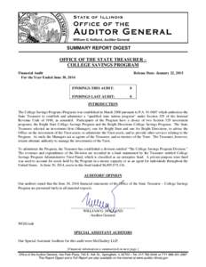 OFFICE OF THE STATE TREASURER – COLLEGE SAVINGS PROGRAM Financial Audit For the Year Ended June 30, 2014  Release Date: January 22, 2015