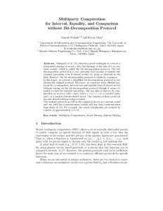 Multiparty Computation for Interval, Equality, and Comparison without Bit-Decomposition Protocol Takashi Nishide1,2 and Kazuo Ohta1 1