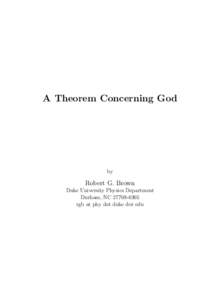 A Theorem Concerning God  by Robert G. Brown Duke University Physics Department