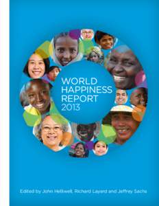 World Happiness REPORTEdited by John Helliwell, Richard Layard and Jeffrey Sachs