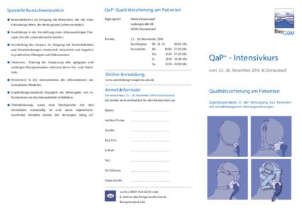 Spezielle Kursschwerpunkte  QaP+ Qualitätssicherung am Patienten ■■ Besonderheiten