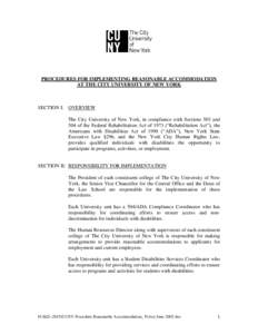 PROCEDURES FOR IMPLEMENTING REASONABLE ACCOMMODATION AT THE CITY UNIVERSITY OF NEW YORK SECTION I: OVERVIEW The City University of New York, in compliance with Sections 503 and 504 of the Federal Rehabilitation Act of 19