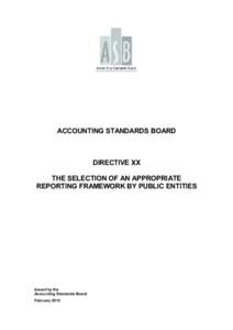 ACCOUNTING STANDARDS BOARD  DIRECTIVE XX THE SELECTION OF AN APPROPRIATE REPORTING FRAMEWORK BY PUBLIC ENTITIES