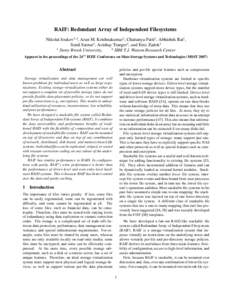 RAIF: Redundant Array of Independent Filesystems Nikolai Joukov1,2 , Arun M. Krishnakumar1 , Chaitanya Patti1 , Abhishek Rai1 , Sunil Satnur1 , Avishay Traeger1 , and Erez Zadok1 1 2 Stony Brook University,