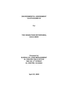 ENVIRONMENTAL ASSESSMENT CA-670-EA2000-34 For  THE INDIAN PASS WITHDRAWAL