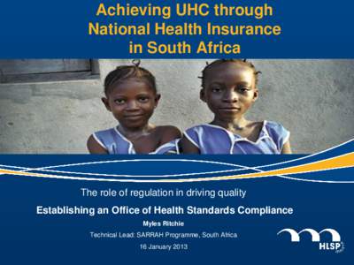 Achieving UHC through National Health Insurance in South Africa The role of regulation in driving quality