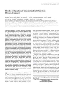 GASTROENTEROLOGY 2006;130:1527–1537  Childhood Functional Gastrointestinal Disorders: Child/Adolescent ANDRÉE RASQUIN,* CARLO DI LORENZO,‡ DAVID FORBES,§ ERNESTO GUIRALDES,¶ JEFFREY S. HYAMS,储 ANNAMARIA STAIANO,