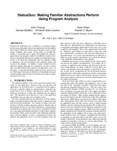 StatusQuo: Making Familiar Abstractions Perform Using Program Analysis Alvin Cheung Samuel Madden Armando Solar-Lezama  Owen Arden