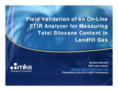 Field Validation of an On-Line FTIR Analyzer for Measuring Total Siloxane Content in Landfill Gas