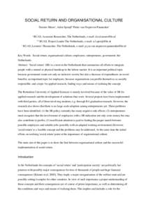 SOCIAL RETURN AND ORGANISATIONAL CULTURE Desiree Meursa, Adrie Spruijtb, Pieter van Nispen tot Pannerdenc a RUAS, Associate Researcher, The Netherlands, e-mail:  ba