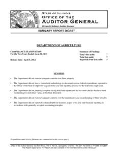 DEPARTMENT OF AGRICULTURE COMPLIANCE EXAMINATION For the Two Years Ended: June 30, 2011 Summary of Findings: Total this audit: