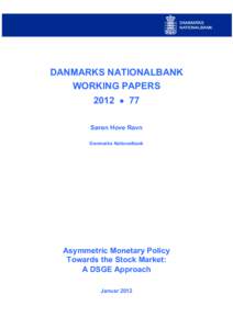 DANMARKS NATIONALBANK WORKING PAPERS 2012 • 77 Søren Hove Ravn Danmarks Nationalbank