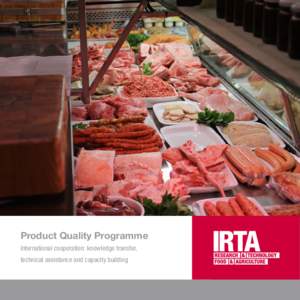 Product Quality Programme International cooperation: knowledge transfer, technical assistance and capacity building Introduction