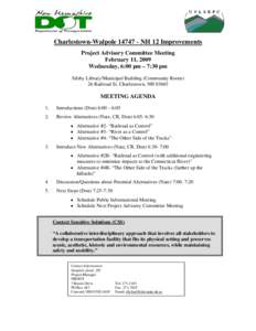 Charlestown-Walpole[removed]NH 12 Improvements Project Advisory Committee Meeting February 11, 2009 Wednesday, 6:00 pm – 7:30 pm Silsby Library/Municipal Building (Community Room) 26 Railroad St. Charlestown, NH 03603