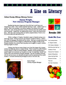 A Line on Literacy Solano County Library Literacy Services Joanne Wright, New Literacy Program Manager Reading has become a larger part of my life than I could have ever imagined as a child. I don’t really remember lea