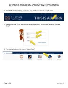 LEARNING COMMUNITY APPLICATION INSTRUCTIONS 1. From the AU homepage (www.auburn.edu), click on “AU Access” in the top-right corner. 2. Enter your AU user ID (the prefix of your TigerMail address, e.g. abc0001) and pa