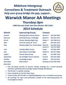 Midshore Intergroup Corrections & Treatment Outreach Help your group bridge the gap, support… Warwick Manor AA Meetings Thursdays 8pm