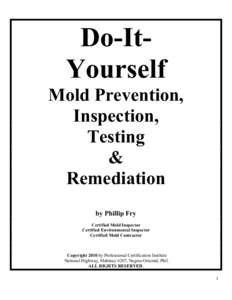 Do-ItYourself Mold Prevention, Inspection, Testing & Remediation