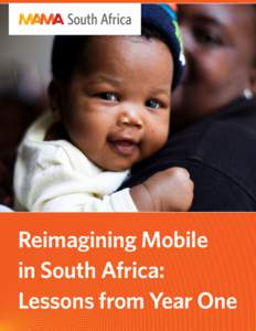 Reimagining Mobile in South Africa: Lessons from Year One Acknowledgments