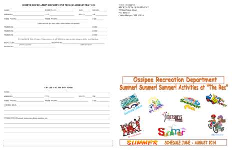 OSSIPEE RECREATION DEPARTMENT PROGRAM REGISTRATION NAME:____________________________________ BIRTH DATE:__________________ AGE:________ GRADE:________  ADDRESS:_________________________________ CITY:_____________________