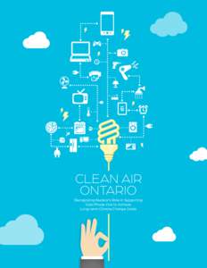 Clean Air Ontario | 1  CLEAN AIR ONTARIO  Recognizing Nuclear’s Role in Supporting