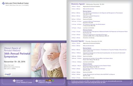 4440 W. 95th Street, Oak Lawn, Illinois[removed]Obstetrics Agenda* – Wednesday, November 19, 2014 7:00 am – 7:45 am  Registration/Continental Breakfast