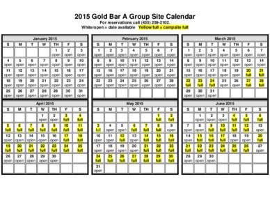 2015 Gold Bar A Group Site Calendar For reservations call[removed]White/open = date available Yellow/full = campsite full January 2015 S