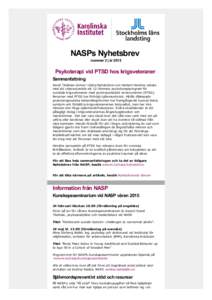 NASPs Nyhetsbrev nummer 3 | år 2015 Psykoterapi vid PTSD hos krigsveteraner Sammanfattning David Titelman skriver i detta Nyhetsbrev om Herbert Hendins arbete