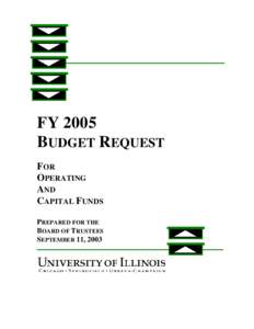 FY 2005 BUDGET REQUEST FOR OPERATING AND CAPITAL FUNDS