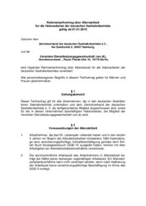 Rahmentarifvertrag über Altersteilzeit für die Hafenarbeiter der deutschen Seehafenbetriebe gültig abZwischen dem Zentralverband der deutschen Seehafenbetriebe e.V.,