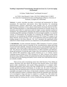 Enabling Computational Nanotechnology through JavaGenes in a Cycle Scavenging Environment Al Globus,a Madhu Menon,b and Deepak Srivastavaa (a) NASA Ames Research Center, CSC/NAS, Moffett Field, CA[removed]b) Center for Co