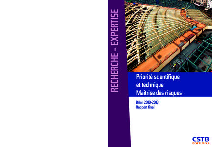 Sur la plupart des enjeux, le CSTB et ses partenaires ont travaillé sur la vulnérabilité à l’aléa. Ces trois axes ont été déclinés en questions posées à la recherche et ont guidé la structuration du program