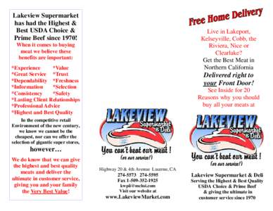 Lakeview Supermarket has had the Highest & Best USDA Choice & Prime Beef since 1970!  Live in Lakeport,