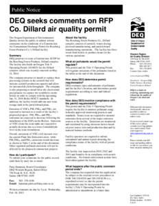 Public Notice  DEQ seeks comments on RFP Co. Dillard air quality permit The Oregon Department of Environmental Quality invites the public to submit written