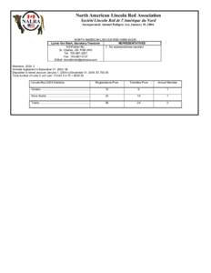 North American Lincoln Red Association Société Lincoln Red de l’Amérique du Nord Incorporated, Animal Pedigree Act, January 19, 2004. NORTH AMERICAN LINCOLN RED HERD BOOK Lynne Van Beek, Secretary-Treasurer