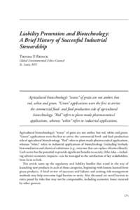 Liability Prevention and Biotechnology: A Brief History of Successful Industrial Stewardship Thomas P. Redick  Global Environmental Ethics Counsel