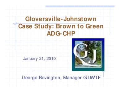 Gloversville-Johnstown Case Study: Brown to Green ADG-CHP