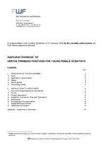 In implementation of its Funding Guidelines of 21 February[removed]in the currently valid version), the FWF hereby issues the following Application Guidelines1 for HERTHA FIRNBERG POSITIONS FOR YOUNG FEMALE SCIENTISTS Cont
