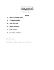 Sports Commission Meeting Wednesday December 17, [removed]South Four Mile Run Drive Room 139 Time: 7:00-9:00 PM AGENDA